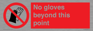 No gloves beyond this point